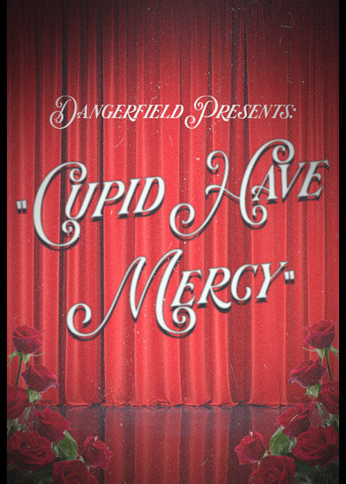 Cupid Have Mercy